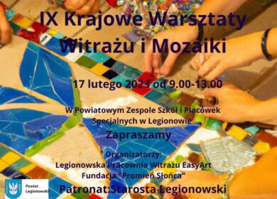  Już 17 lutego 2024r. IX Krajowe Warsztaty Witrażu i Mozaiki w Legionowie.